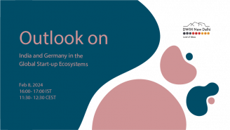 Outlook On: India and Germany in the Global Start-up Ecosystems